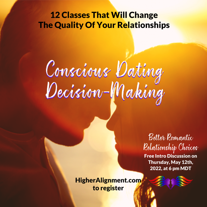 Picture of *Conscious Dating Decision-Making* FREE INTRO via Zoom May 12  @ 6 pm MDT *